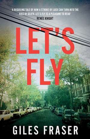 Let's Fly de Giles Fraser