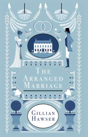 The Arranged Marriage de Gillian Hawser