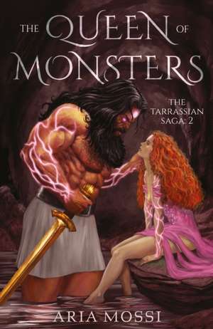 The Queen of Monsters de Aria Mossi