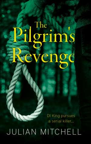 The Pilgrim's Revenge de Julian Mitchell