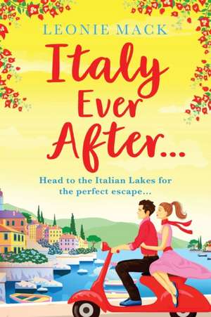 Italy Ever After de Leonie Mack