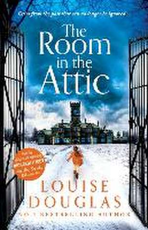 The Room in the Attic de LOUISE DOUGLAS