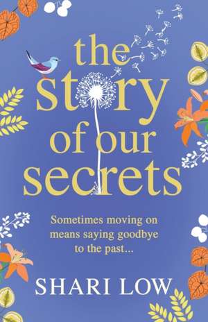 The Story of Our Secrets de Shari Low