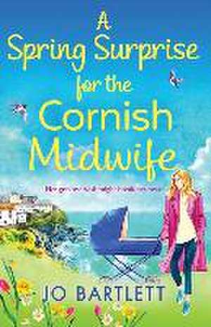 A Spring Surprise for the Cornish Midwife de Jo Bartlett