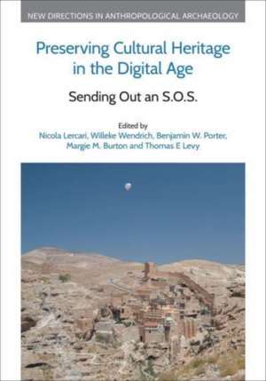 Preserving Cultural Heritage in the Digital Age de Nicola Lercari