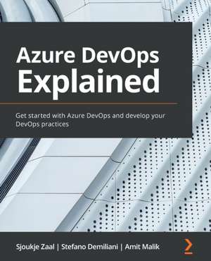 Azure DevOps Explained de Sjoukje Zaal