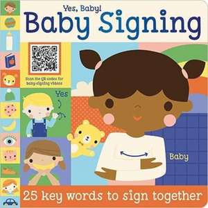 Yes Baby! Baby Signing de Make Believe Ideas