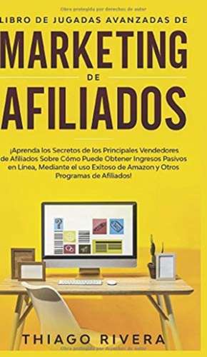 Libro de Jugadas Avanzadas de Marketing de Afiliados de Rivera