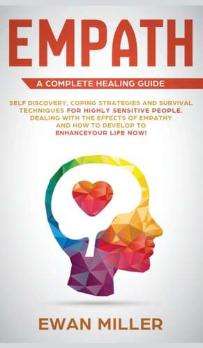 Empath - A Complete Healing Guide de Ewan Miller