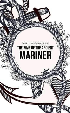 The Rime of the Ancient Mariner de Samuel Taylor Coleridge