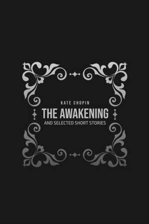 THE AWAKENING de Kate Chopin