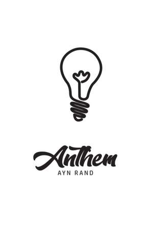Anthem de Ayn Rand