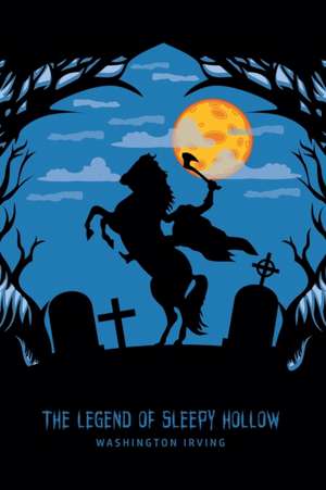 The Legend of Sleepy Hollow de Washington Irving