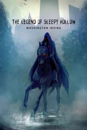 The Legend of Sleepy Hollow de Washington Irving