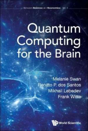 QUANTUM COMPUTING FOR THE BRAIN de Renato P Dos Santos Mikha Melanie Swan