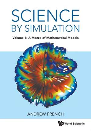 SCIENCE BY SIMULATION (V1) de Andrew French