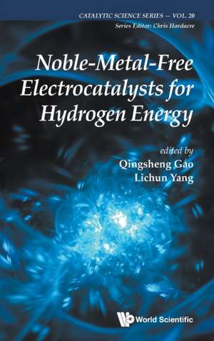 NOBLE-METAL-FREE ELECTROCATALYSTS FOR HYDROGEN ENERGY de Qingsheng Gao & Lichun Yang