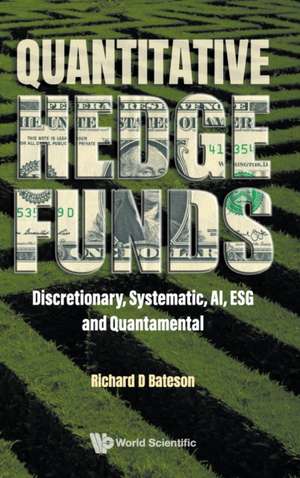 QUANTITATIVE HEDGE FUNDS de Richard D Bateson