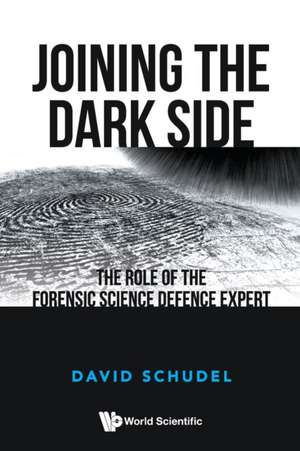 JOINING THE DARK SIDE de David Schudel