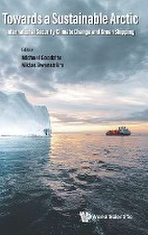 TOWARDS A SUSTAINABLE ARCTIC de Michael Goodsite & Niklas Swanstrom