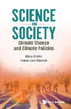 SCIENCE IN SOCIETY de Nico Stehr & Hans von Storch