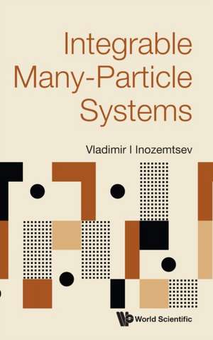 Integrable Many-Particle Systems de Vladimir I Inozemtsev