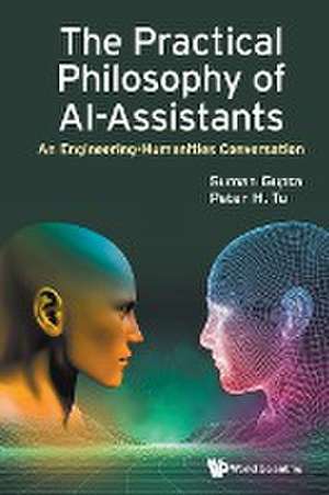 PRACTICAL PHILOSOPHY OF AI-ASSISTANTS, THE de Peter H Tu Suman Gupta