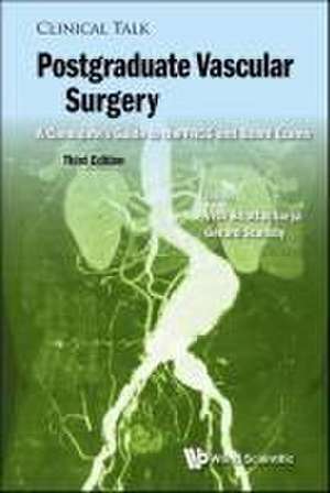 Postgraduate Vascular Surgery: A Candidate's Guide to the Frcs and Board Exams (Third Edition) de Vish Bhattacharya