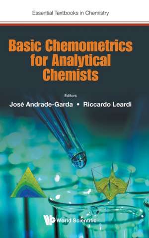 BASIC CHEMOMETRICS FOR ANALYTICAL CHEMISTS de Andrade-Garda Jose