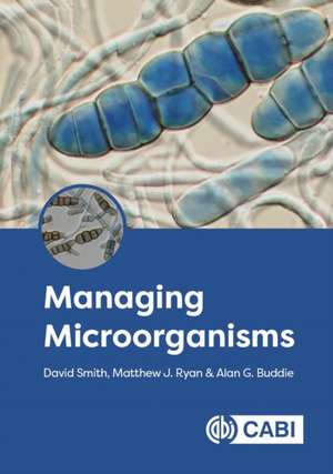 Managing Microorganisms de David Smith