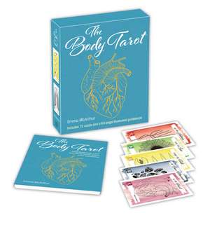 The Body Tarot: Includes 72 cards and a 64-page illustrated guidebook de Emma McArthur