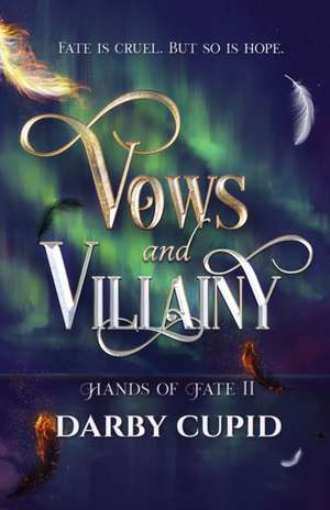 Vows and Villainy de Darby Cupid