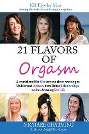 21 Flavors of Orgasm de Michael Charming