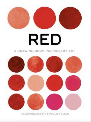 Red: Exploring Color in Art de Valentina Zucchi