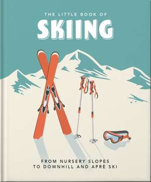 The Little Book of Skiing de Orange Hippo!