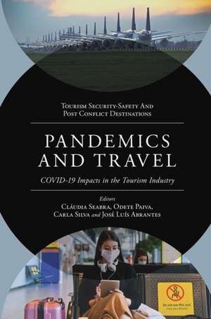 Pandemics and Travel – COVID–19 Impacts in the Tourism Industry de Cláudia Seabra