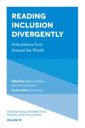 Reading Inclusion Divergently – Articulations from Around the World de Bettina Amrhein