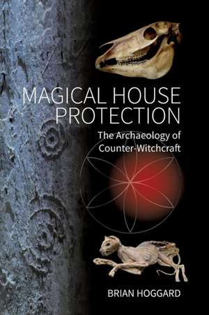 Magical House Protection de Brian Hoggard