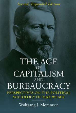 The Age of Capitalism and Bureaucracy de Wolfgang J. Mommsen