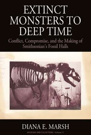 Extinct Monsters to Deep Time de Diana E. Marsh