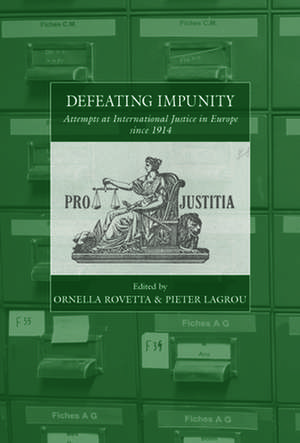 Defeating Impunity de Pieter Lagrou