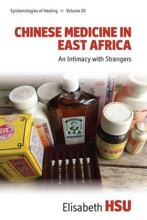 Chinese Medicine in East Africa de Elisabeth Hsu