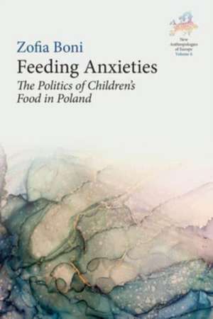 Feeding Anxieties de Zofia Boni