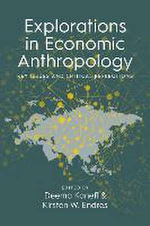 Explorations in Economic Anthropology de Deema Kaneff