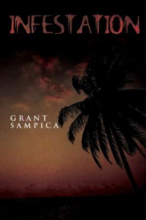 Infestation de Grant Sampica
