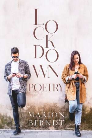 Lockdown-Poetry de Marion Berndt