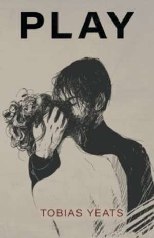 Play de Tobias Yeats