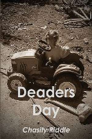 Deader's Day de Chasity Riddle