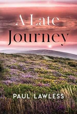 Late Journey de Paul Lawless
