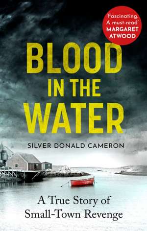 Blood in the Water de Silver Donald Cameron